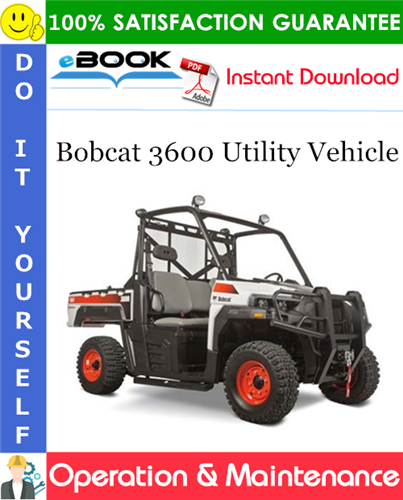 Bobcat 3600 Utility Vehicle Operation & Maintenance Manual