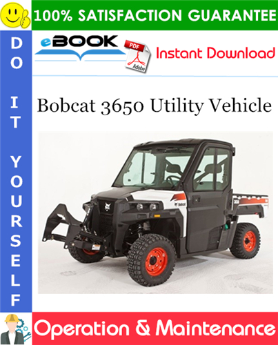 Bobcat 3650 Utility Vehicle Operation & Maintenance Manual