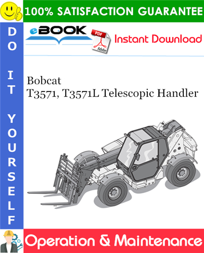 Bobcat T3571, T3571L Telescopic Handler Operation & Maintenance Manual