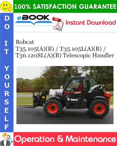 Bobcat T35.105(A)(B) / T35.105L(A)(B) / T36.120SL(A)(B) Telescopic Handler