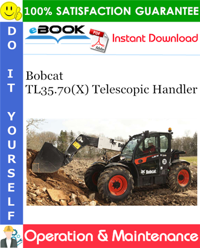 Bobcat TL35.70(X) Telescopic Handler Operation & Maintenance Manual