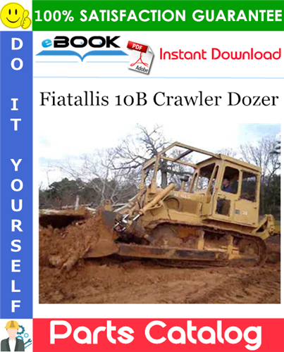 Fiatallis 10B Crawler Dozer Parts Catalog