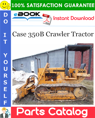 Case 350B Crawler Tractor Parts Catalog