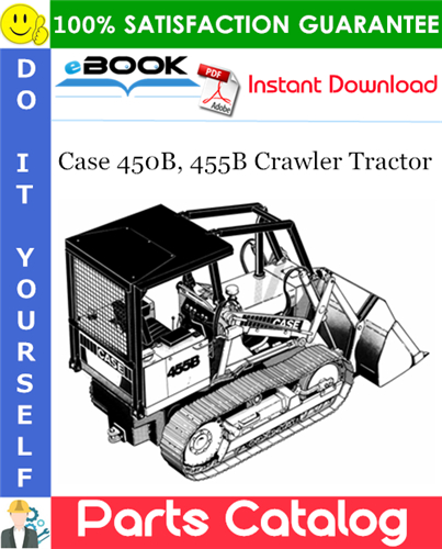 Case 450B, 455B Crawler Tractor Parts Catalog