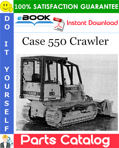 Case 550 Crawler Parts Catalog
