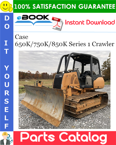 Case 650K/750K/850K Series 1 Crawler Parts Catalog