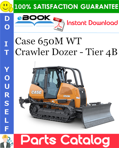 Case 650M WT Crawler Dozer - Tier 4B Parts Catalog