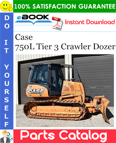 Case 750L Tier 3 Crawler Dozer Parts Catalog