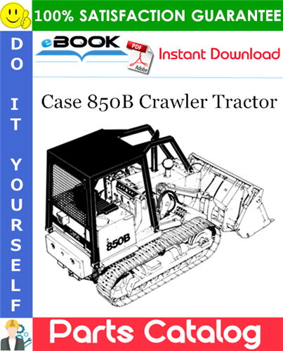 Case 850B Crawler Tractor Parts Catalog