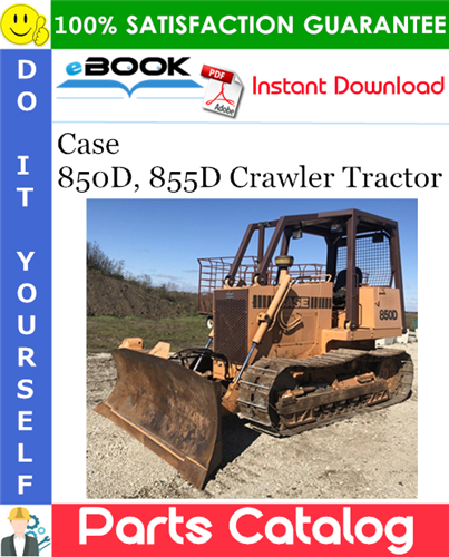 Case 850D, 855D Crawler Tractor Parts Catalog