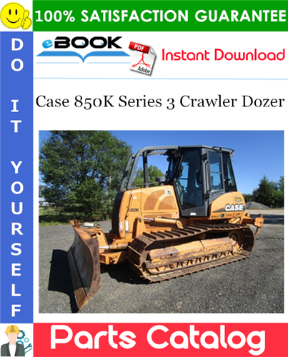 Case 850K Series 3 Crawler Dozer Parts Catalog