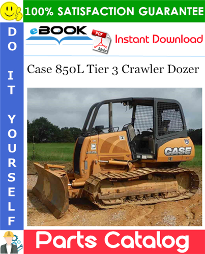 Case 850L Tier 3 Crawler Dozer Parts Catalog