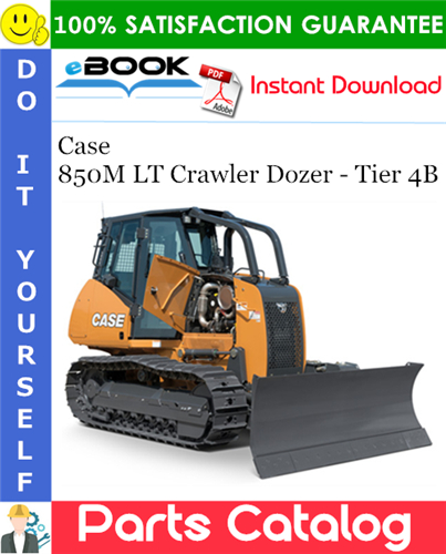Case 850M LT Crawler Dozer - Tier 4B Parts Catalog