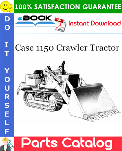 Case 1150 Crawler Tractor Parts Catalog