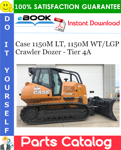 Case 1150M LT, 1150M WT/LGP Crawler Dozer - Tier 4A Parts Catalog