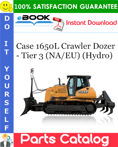 Case 1650L Crawler Dozer - Tier 3 (NA/EU) (Hydro) Parts Catalog