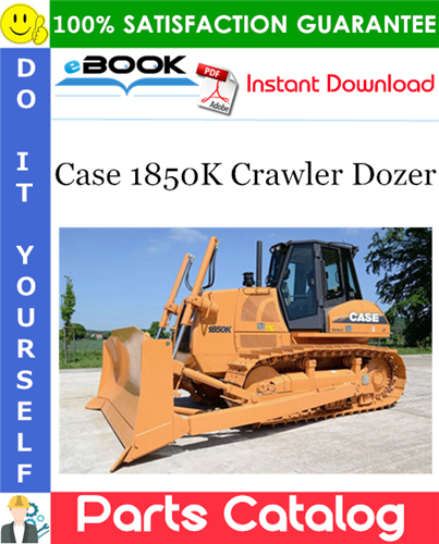 Case 1850K Crawler Dozer Parts Catalog