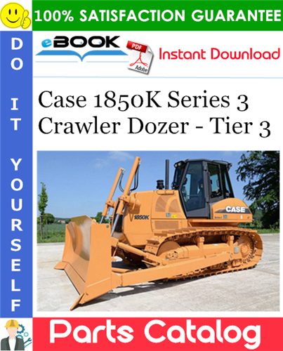 Case 1850K Series 3 Crawler Dozer - Tier 3 Parts Catalog