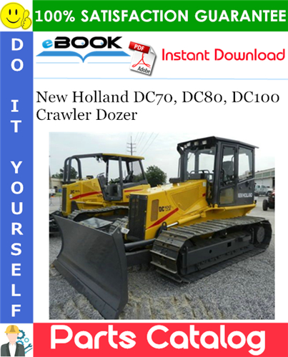 New Holland DC70, DC80, DC100 Crawler Dozer Parts Catalog