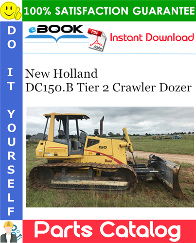 New Holland DC150.B Tier 2 Crawler Dozer Parts Catalog