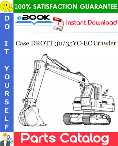 Case DROTT 30/35YC-EC Crawler Parts Catalog