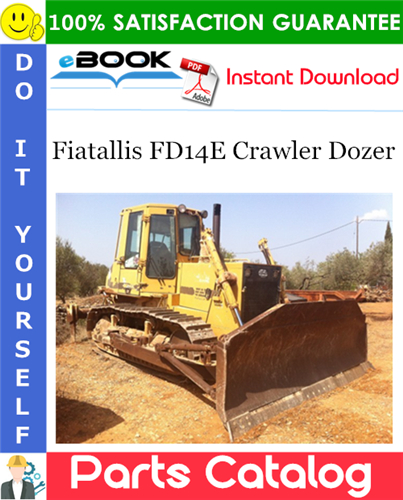 Fiatallis FD14E Crawler Dozer Parts Catalog