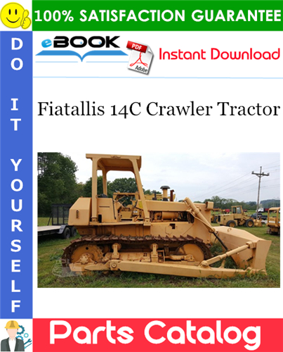 Fiatallis 14C Crawler Tractor Parts Catalog
