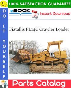 Fiatallis FL14C Crawler Loader Parts Catalog