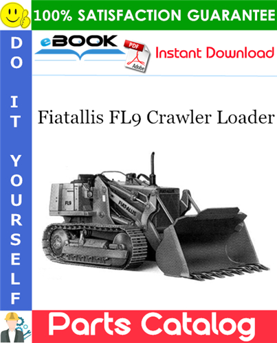 Fiatallis FL9 Crawler Loader Parts Catalog