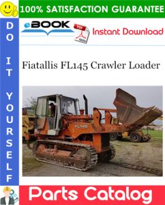 Fiatallis FL145 Crawler Loader Parts Catalog