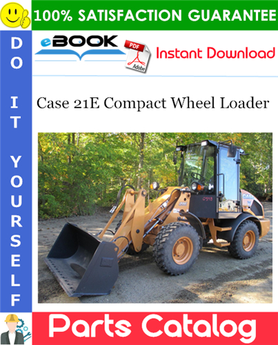 Case 21E Compact Wheel Loader Parts Catalog