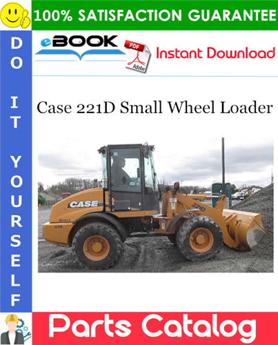 Case 221D Small Wheel Loader Parts Catalog