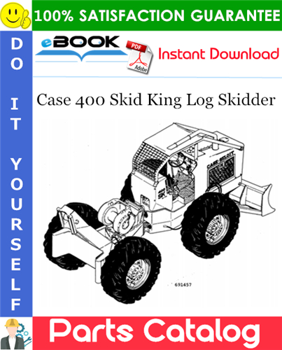 Case 400 Skid King Log Skidder Parts Catalog
