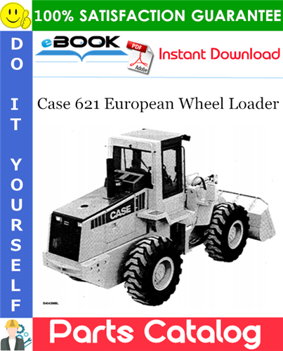 Case 621 European Wheel Loader Parts Catalog