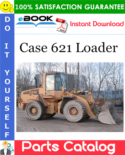 Case 621 Loader Parts Catalog