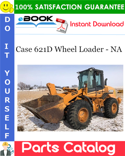 Case 621D Wheel Loader - NA Parts Catalog