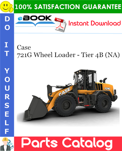 Case 721G Wheel Loader - Tier 4B (NA) Parts Catalog