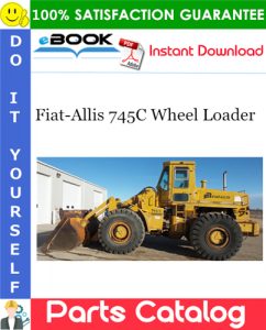 Fiat-Allis 745C Wheel Loader Parts Catalog