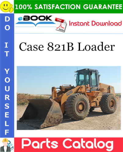 Case 821B Loader Parts Catalog