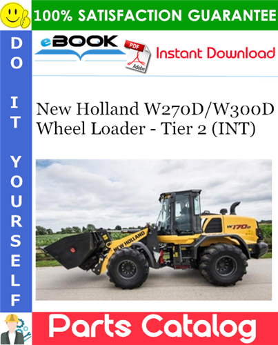 New Holland W270D/W300D Wheel Loader - Tier 2 (INT) Parts Catalog