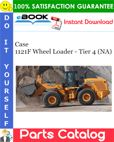 Case 1121F Wheel Loader - Tier 4 (NA) Parts Catalog