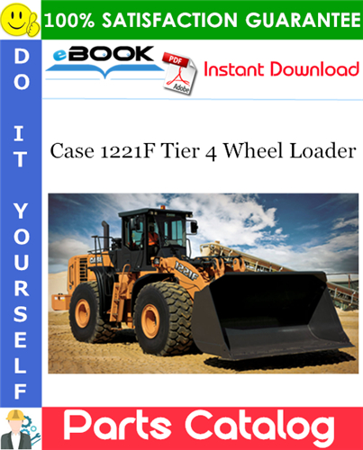Case 1221F Tier 4 Wheel Loader Parts Catalog