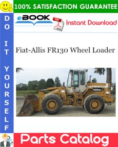 Fiat-Allis FR130 Wheel Loader Parts Catalog