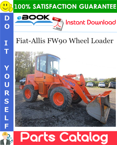 Fiat-Allis FW90 Wheel Loader Parts Catalog
