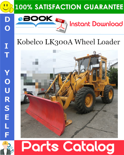 Kobelco LK300A Wheel Loader Parts Catalog