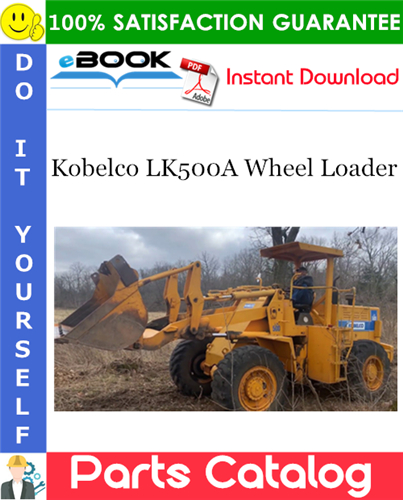 Kobelco LK500A Wheel Loader Parts Catalog