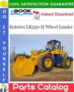 Kobelco LK550-II Wheel Loader Parts Catalog