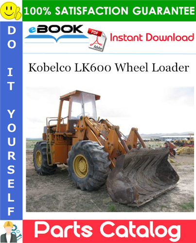 Kobelco LK600 Wheel Loader Parts Catalog