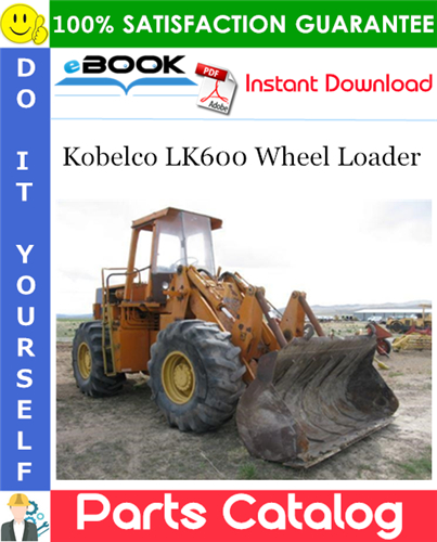 Kobelco LK600 Wheel Loader Parts Catalog