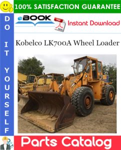 Kobelco LK700A Wheel Loader Parts Catalog